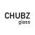 Chubz Glass